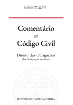Comentário ao Código Civil - Direito das Obrigações
