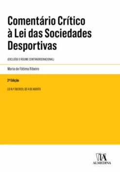 Comentário Crítico à Lei das Sociedades Desportivas - 2ª Edição