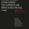 Comentário Judiciário do Código de Processo Penal - Tomo III - Artigos 191º a 310º - 4ª Edição