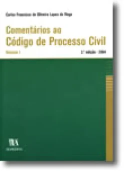 Comentários ao Código de Processo Civil - Volume I