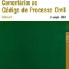 Comentários ao Código de Processo Civil - Volume II