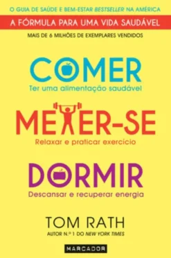 Comer, Mexer-se, Dormir