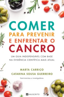 Comer para Prevenir e Enfrentar o Cancro
