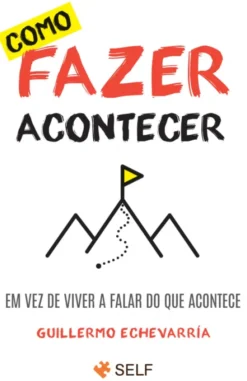 Como Fazer Acontecer - Ed. Bolso