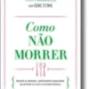 Como Não Morrer