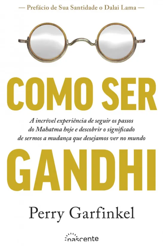 Como Ser Gandhi