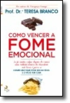 Como Vencer a Fome Emocional