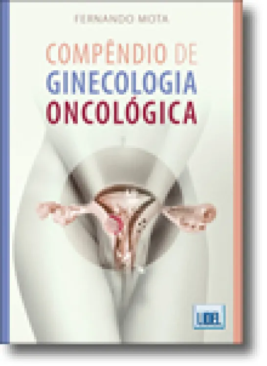 Compêndio de Ginecologia Oncológica
