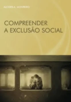 Compreender a Exclusão Social