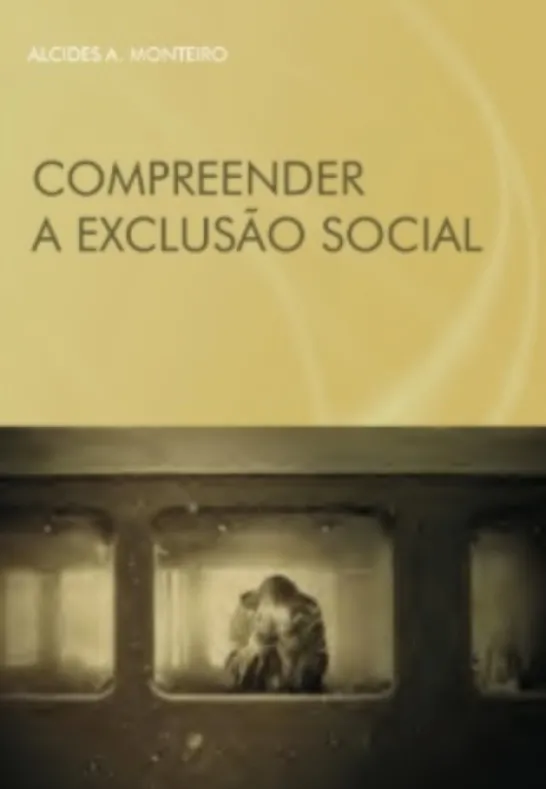 Compreender a Exclusão Social