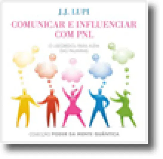 Comunicar e Influenciar com PNL