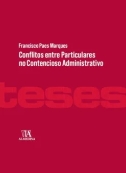 Conflitos entre Particulares no Contencioso Administrativo