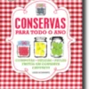 Conservas Para Todo o Ano