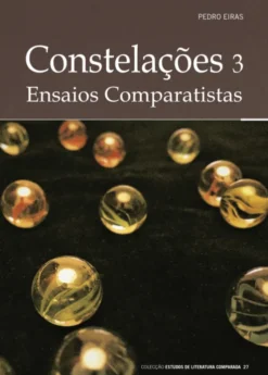 Constelações 3 - Ensaios Comparatistas