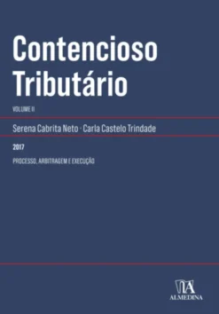Contencioso Tributário II - Processo, Arbitragem e Execução