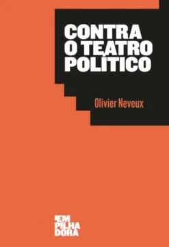 Contra o Teatro Político