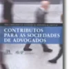 Contributos Para as Sociedades de Advogados