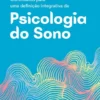 Contributos para uma Definição Integrativa da Psicologia do Sono
