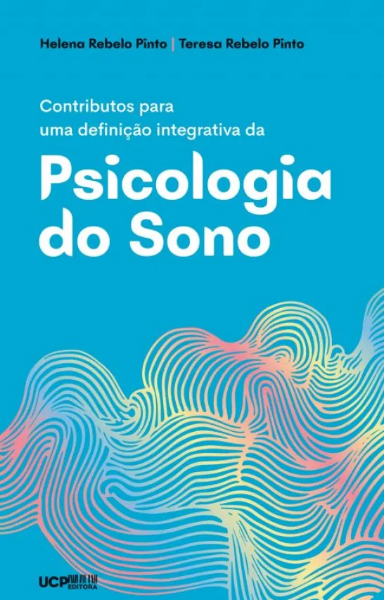 Contributos para uma Definição Integrativa da Psicologia do Sono