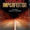 Corações Imperfeitos