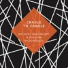 Cradle to Cradle