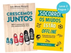 Crescemos Juntos e Socorro! - Os miúdos estão offline