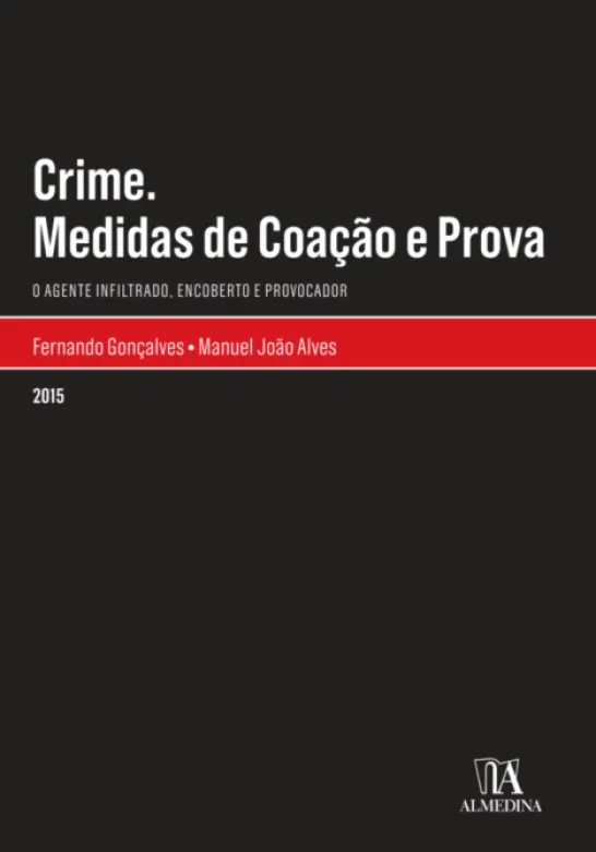 Crime. Medidas de coação e prova
