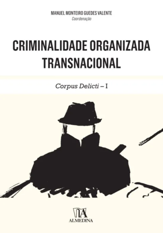 Criminalidade Organizada Transnacional- Corpus Delicti - I