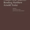 Culture and Anarchy: Reading Matthew Arnold Today