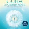 Cura - O Poder da Mente