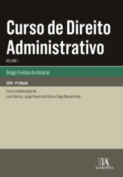 Curso de Direito Administrativo - Vol. I