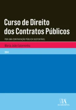 Curso de Direito dos Contratos Públicos - Por Uma Contratação Pública Sustentável
