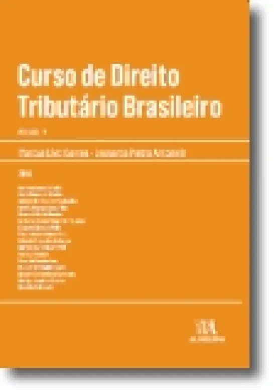 Curso de Direito Tributário Brasileiro Vol. IV