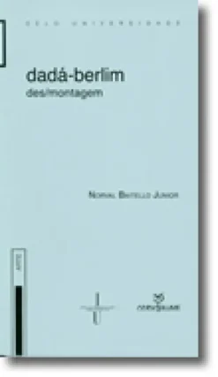 dadá-berlim: Des/Montagem