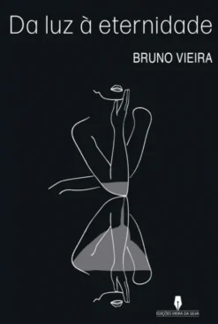 Da Luz à Eternidade