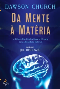 Da Mente à Matéria