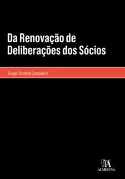 Da Renovação de Deliberações dos Sócios
