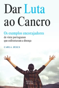 Dar luta ao cancro
