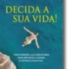 Decida a Sua Vida!