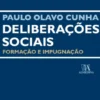 Deliberações Sociais- Formação e Impugnação