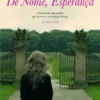 De Nome, Esperança