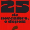 25 de Novembro, o Depois