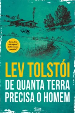 De Quanta Terra Precisa o Homem