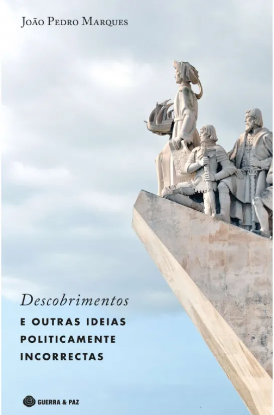 Descobrimentos e Outras Ideias Politicamente Incorrectas
