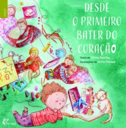 Desde o Primeiro Bater do Coração