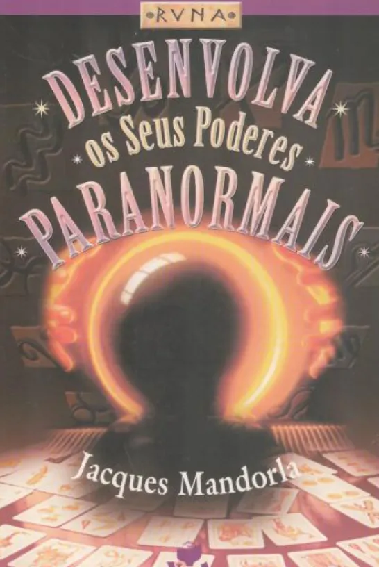 Desenvolva Os Seus Poderes Paranormais