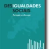 Desigualdades Sociais: Portugal e a Europa
