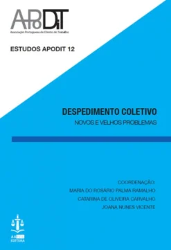 Despedimento Coletivo - Novos e Velhos Problemas