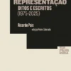 Despesas de Representação - Ditos e Escritos (1975-2025)