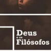 Deus e os Filósofos